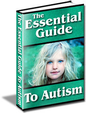 The Essential Guide to Autism